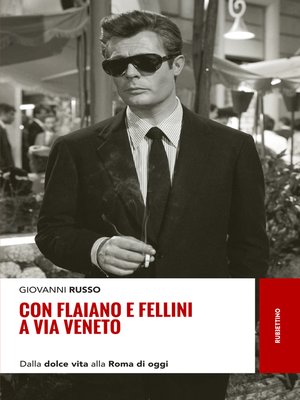cover image of Con Flaiano e Fellini a via Veneto